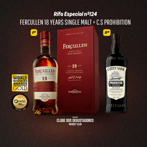 Rifa Especial nº124 - Fercullen 18 Years + Cutty Sark Prohibition